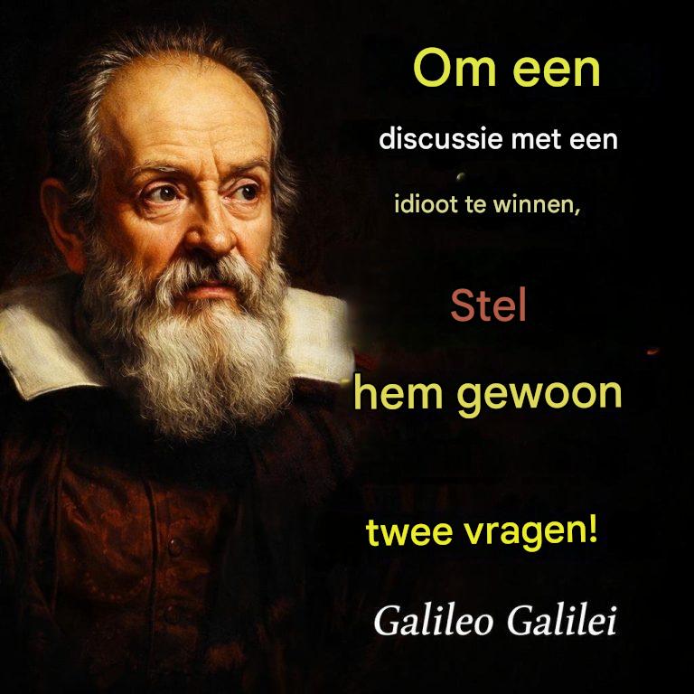 Galileo: De slimste manier om een ​​gevecht met een dwaas te winnen.