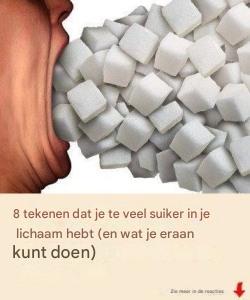 8 tekenen dat je te veel suiker in je lichaam hebt