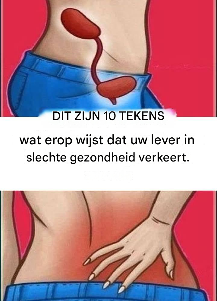 10 tekenen dat je lever ziek is
